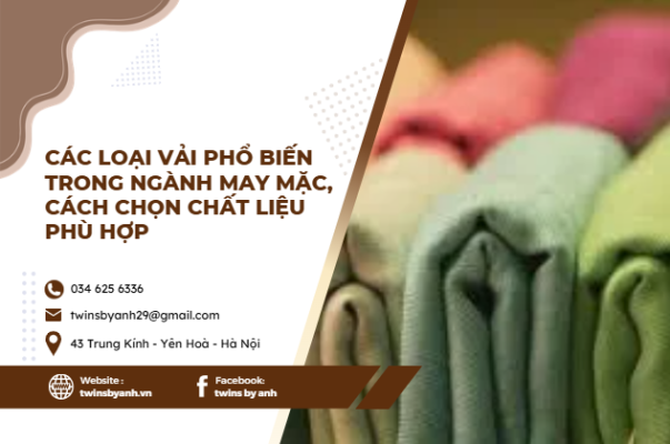Các Loại Vải Phổ Biến Trong Ngành May Mặc, Cách Chọn Chất Liệu Phù Hợp