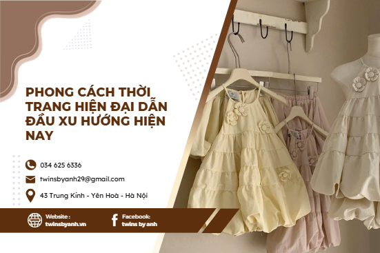 Khám phá phong cách thời trang hiện đại được giới trẻ yêu thích năm trong năm nay, cách phối đồ trendy, xây dựng gu thời trang cá nhân cùng Twins By Anh.