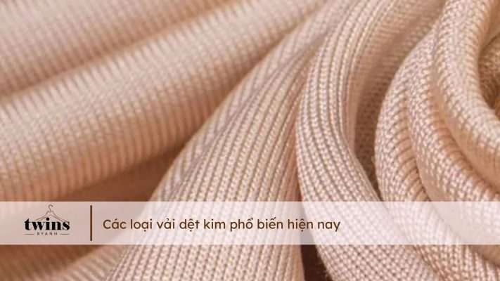 Vải dệt kim các loại vải phổ biến