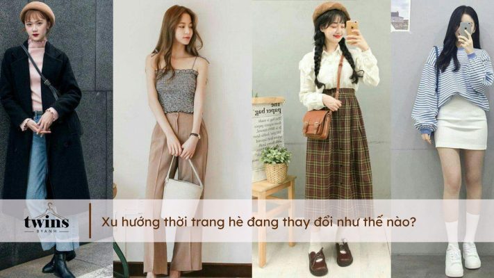Xu hướng thời trang hè đang thay đổi như thế nào?