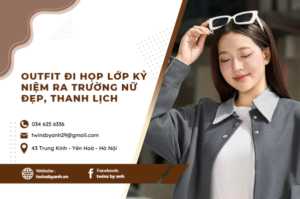 Outfit đi họp lớp kỷ niệm ra trường nữ đẹp và thanh lịch giúp bạn tự tin tỏa sáng
